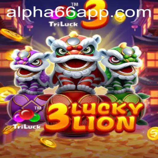 A Comprehensive Guide to 3LUCKYLION: Unveiling the Magic with Alpha66